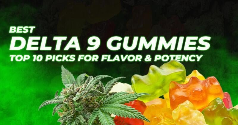 Nejlepší Delta-9 Gummies představují chuť a sílu